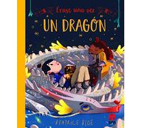 Érase una vez un dragón (Álbumes ilustrados)