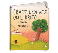 Erase una vez un librito pequeño pequeñito (Historias pequeñas pequeñitas)