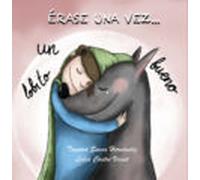 Erase Una Vez Un Lobito Bueno