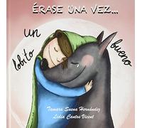Érase una vez... Un lobito bueno (SIN COLECCION)