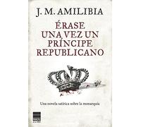 Érase una vez un príncipe republicano (Principal de los Libros)