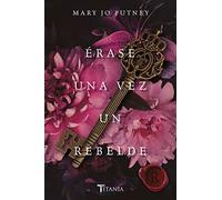 Érase Una Vez Un Rebelde (serie Calaveras Redimidos 2)