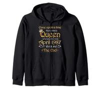 Érase una Vez una Reina nació en Abril de 1987 Sudadera con Capucha