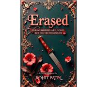 Erased- A Murder Mystery: Her memories are gone but the truth remains.