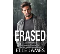 Erased: A Small Town, Serial Killer, FBI, Romantic Suspense (A Killer Series)