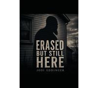 Erased but Still Here