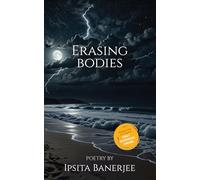 Erasing bodies-Poems for the living.