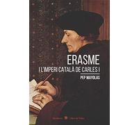 Erasme I L Imperi Català De Carles I