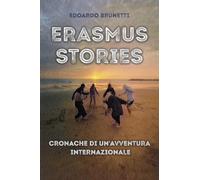Erasmus Stories - Cronache di un'avventura internazionale