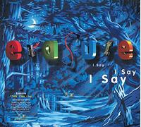 Erasure - I Say I Say I Say (2021 Expanded Edition)