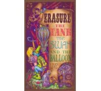 Erasure - Live - The Tank, The Swan and The Balloon [DVD]