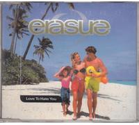 Erasure - Love to Hate You