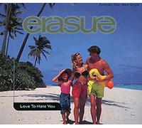 Erasure - Love to Hate You / Vitamin C / La La La