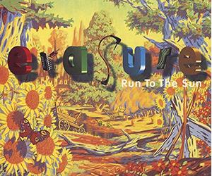 Erasure - Run to the Sun
