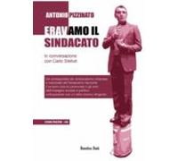 Eravamo Il Sindacato (ebook)
