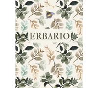 Erbario: Quaderno da compilare per classificare i fiori e foglie raccolti per appassionati di erbe spontanee