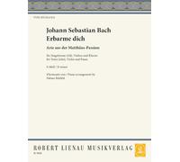Erbarme Dich. Arie (Matthäuspassion): (Matthäus-Passion). 3. alto, violin and piano. alto/contralto. Partition et parties.