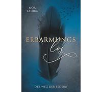 Erbarmungslos: Der Weg der Federn - Teil 2