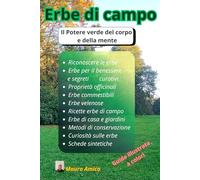 Erbe di campo: Il potere verde del corpo e della mente