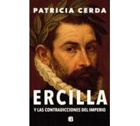 Ercilla Y Las Contradicciones Del Imperio (ebook)