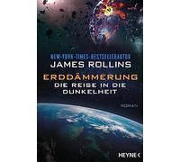 Erddämmerung - Die Reise in die Dunkelheit: Mit zehn Schwarz-Weiß-Illustrationen - Roman: 2