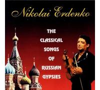 Erdenko,Nikolay - The Classikal Songs of Russian Gypsies