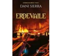 Erdevaile (leyendas De Abbisan Tomo I)