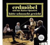 Erdmöbel & Kaiser Quartett - Hätte Sehnsucht Gewicht (Lp) [Vinilo]