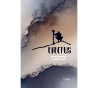 Erectus: Por que sobreviveu a espécie errada?: 2 (Consilience)