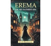 Erema Or, My Father’s Sin