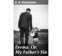 Erema; Or My Fathers Sin (ebook)