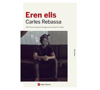 Eren Ells: XXVI Premi Ciutat de Tarragona de novel·la Pin i Soler - Premi Ciutat de Barcelona de Literatura catalana 2016: 84 (Narratives)