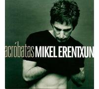 Erentxun, Mikel - Acrobatas