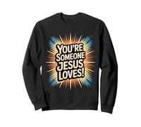 Eres alguien que Jesús ama Sudadera