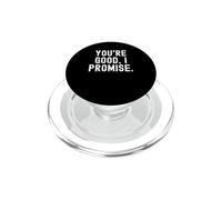 Eres Bueno Prometo Relatable Humorístico Sarcástico PopSockets PopGrip para MagSafe