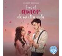 Eres El Amor De Mi Otra Vida (audiolibro)