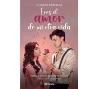 Eres El Amor de Mi Otra Vida (Novela) / You're the Love of My Other Life (a Novel)