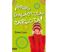 ¡Eres galáctica, Carlota!: 1 (Punto de encuentro)