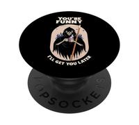 Eres Gracioso, te llamaré más Tarde (declaración Divertida y gráfico) PopSockets PopGrip Adhesivo