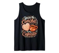 Eres la Concha A Mi Cafecito Pan Dulce Juego de Palabras de pastelería Mexicana Camiseta sin Mangas