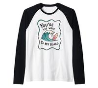 Eres la Ola a mi Tabla de Surf Pareja Camiseta Manga Raglan