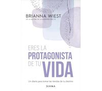 Eres la protagonista de tu vida: Un diario para tomar las riendas de tu destino / I Am the Hero of My Own Life
