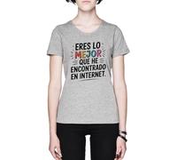 Eres Lo Mejor Que He Encontrado En Internet Grey Women's T-Shirt tee