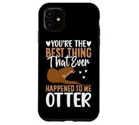 Eres lo Mejor Que me ha Pasado Nutria Carcasa para iPhone 11