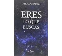 ERES LO QUE BUSCAS (NUEVA CONSCIENCIA)