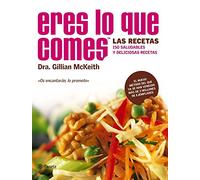 «Eres lo que comes». Las recetas. (Planeta)
