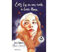 Eres luz en una noche de luna llena (edición ómnibus de la Bilogía Luna): . (Best Seller | Ficción)