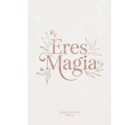 Eres Magia - Lined Notebook