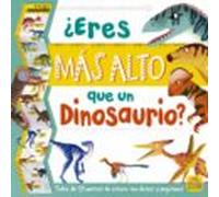 ¿Eres más alto que un dinosaurio?