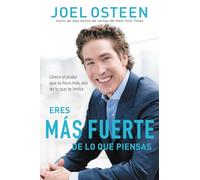 Eres más fuerte de lo que piensas/ You Are Stronger Than You Think: Libera el poder que te lleva más allá de lo que te limita